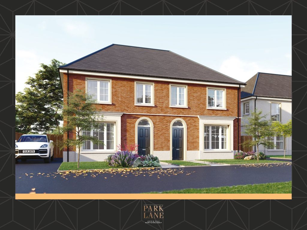 New home, 4 bed semidetached house for sale in Park Lane, Antrim Road