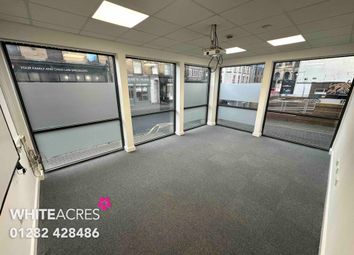 Thumbnail Retail premises to let in Ground Floor Of Britannic House, St James Row, Burnley
