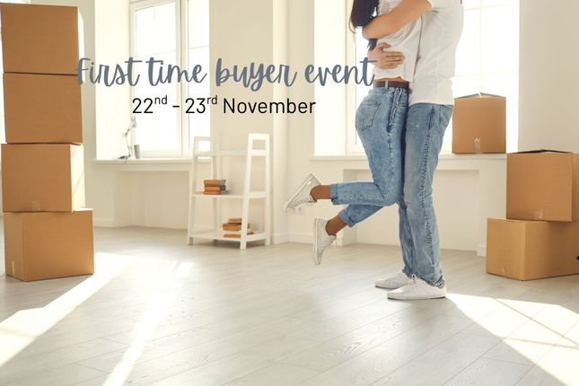 First Time Buyer Event Weekend In November