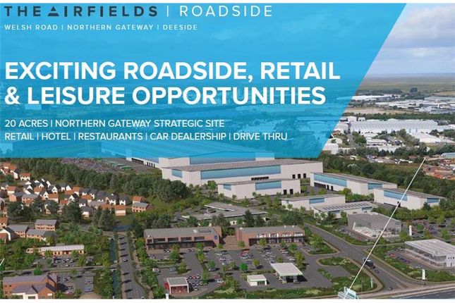 Land for sale in The Airfields, Roadside, Northern Gateway, Deeside