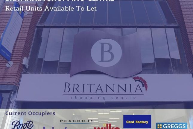 Thumbnail Retail premises to let in Britannia Shopping Centre, Castle Street, Hinckley