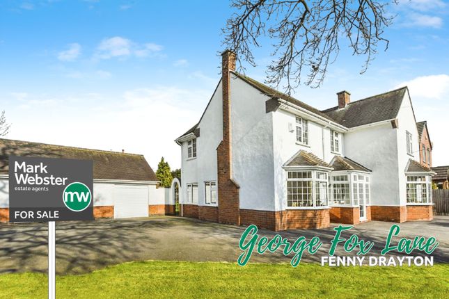 Detached house for sale in George Fox Lane, Fenny Drayton, Nuneaton